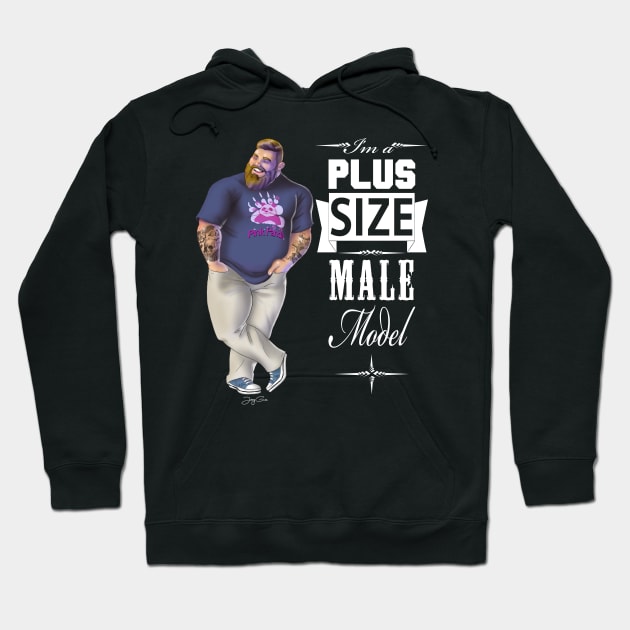 I'm a plus size male model Hoodie by JayGeeArt